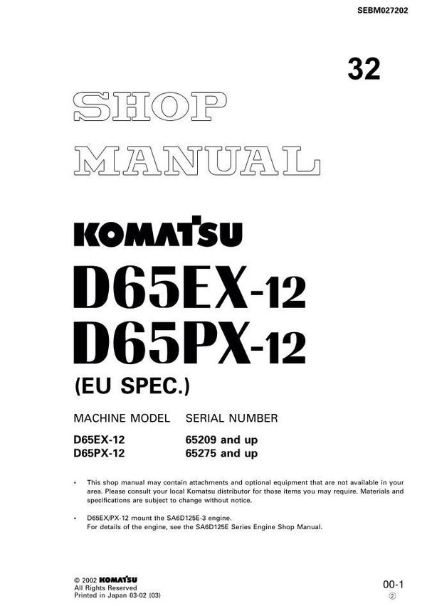 KM  32 Komatsu D65EX-12, D65PX-12 Bulldozer S.N 65209-UP Workshop Manual 783 pages
