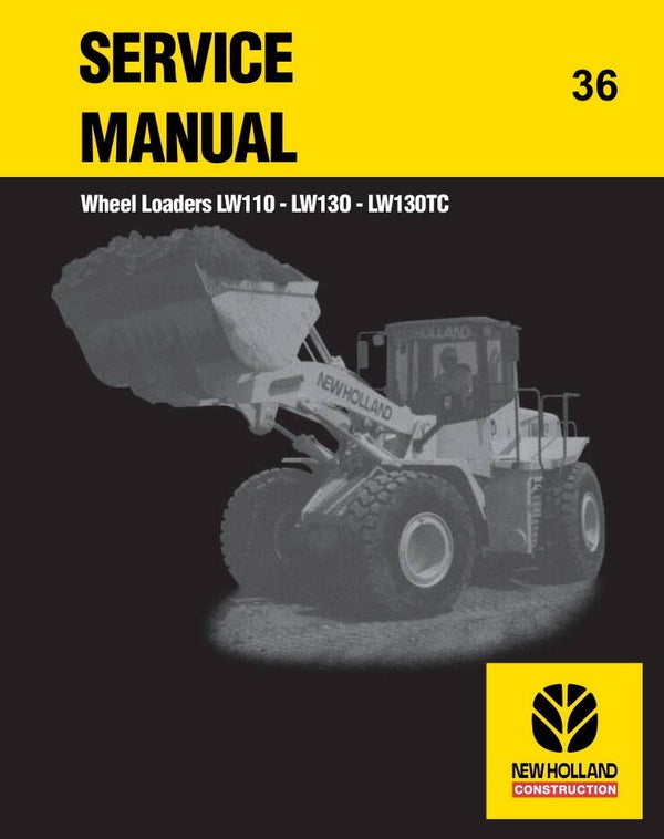 NHB  36 New Holland Wheel Loaders LW110, LW130, LW130TC Service Manual 416 pages