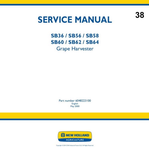 NHC  38 NEW HOLLAND SB36, SB56, SB58, SB60, SB62, SB64 Grape Harvester Service Repair Manual 533 pages