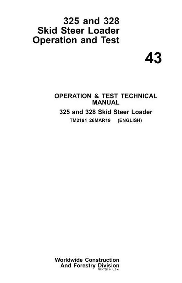 JD  43 John Deere 325 and 328 Skid Steer Loader Operation and Test Technical Manual 880 pages
