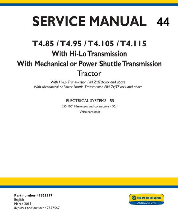 NHT 44 NEW HOLLAND T4.85, T4.95, T4.105, T4.115 Tractor Service Repair Manual (Electrical systems Wire harnesses) 273 pages