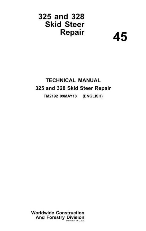 JD  45 John Deere 325 and 328 Skid Steer Repair Technical Manual 280 pages