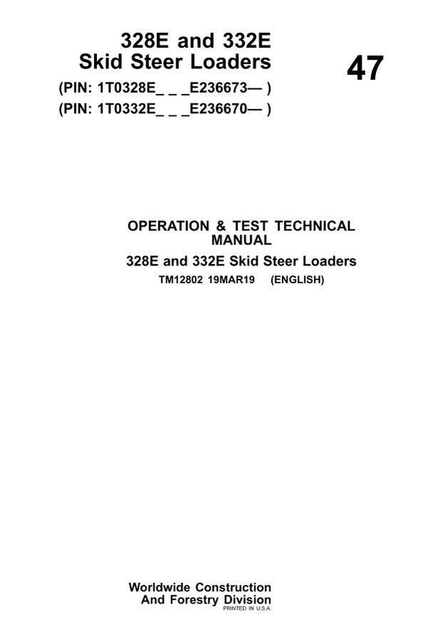 JD  47 John Deere 328E and 332E Skid Steer Operation and Test Technical Manual 1030 pages