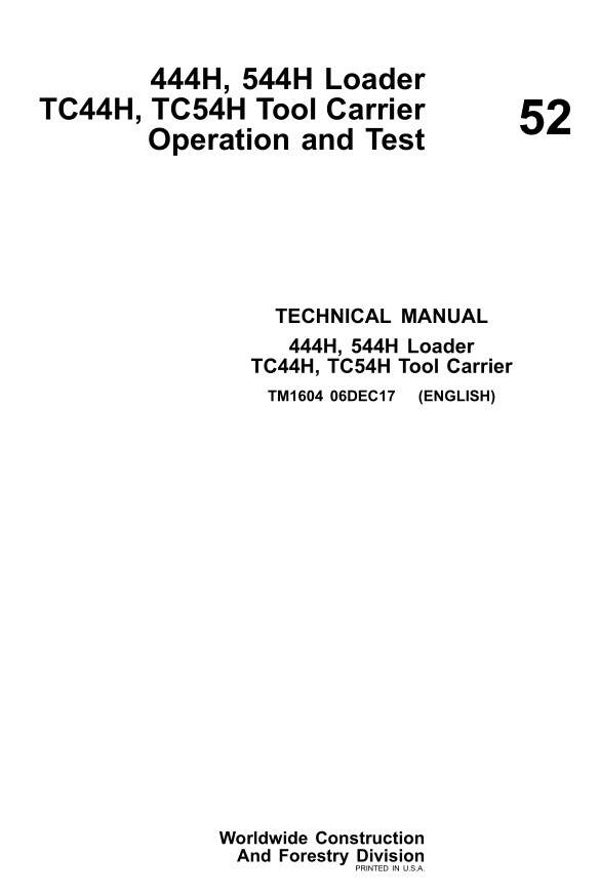 JD  52 John Deere 444H, 544H , TC44H, TC54H Tool Carrier Operation and Test Technical Manual 832 pages