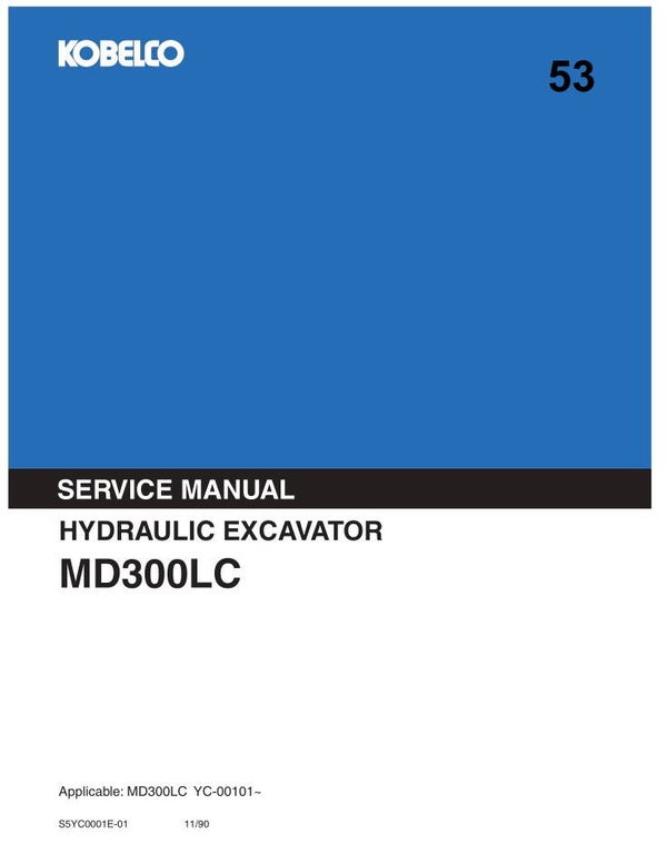 KB  53 Kobelco MD300LC Excavator Service Repair Manual 458 pages