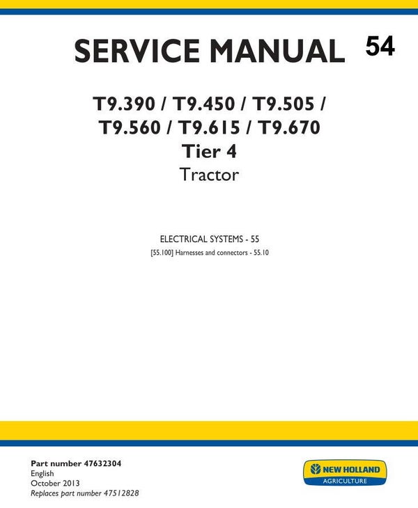 NHT 54 NEW HOLLAND T9.390, T9.450, T9.505, T9.560, T9.615, T9.670 Tier 4 Tractor Service Electrics  Manual 197 pages