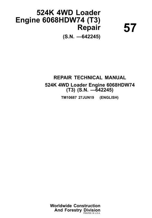 JD  57 John Deere 524K 4WD Loader Engine 6068HDW74 (T3) Repair Technical Manual 376 pages