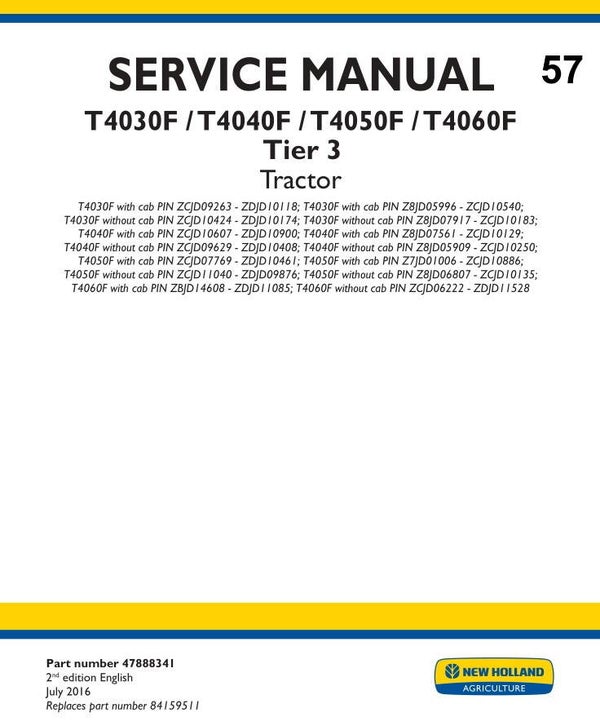 NHT 57 NEW HOLLAND T4030F, T4040F, T4050F, T4060F Tier 3 Tractor Service Repair Manual 2459 pages