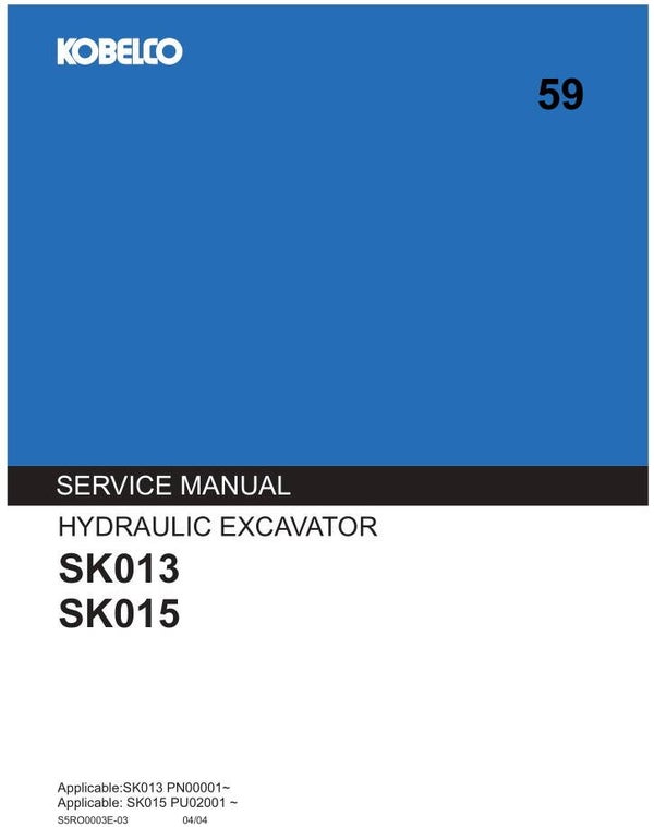 KB  59 Kobelco SK013 , SK015 Excavator Service Repair Manual 409 pages