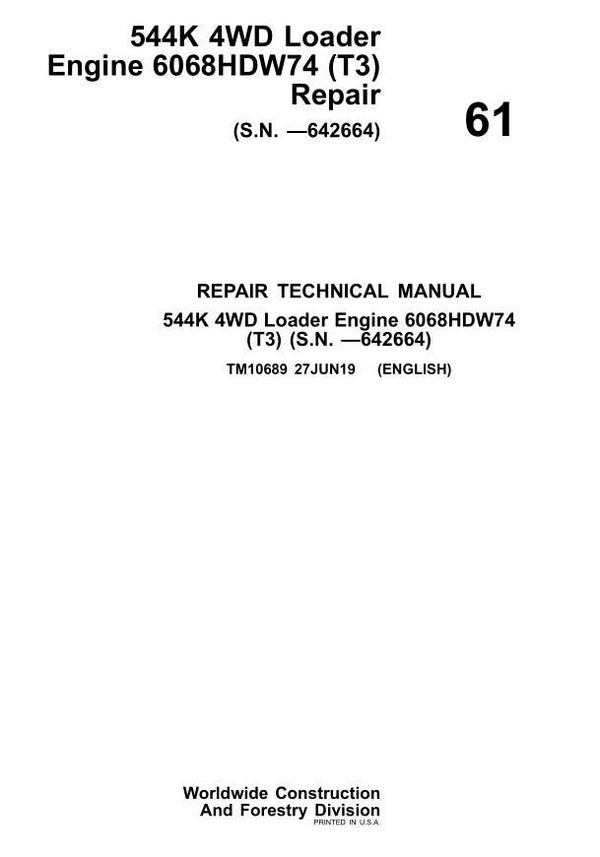 JD  61 John Deere 544K 4WD Loader Engine 6068HDW74 (T3) Repair Technical Manual 448 pages