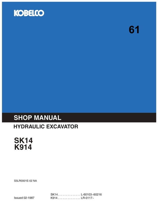 KB  61 Kobelco SK14 , K914 Excavator Workshop Repair Manual 734 pages