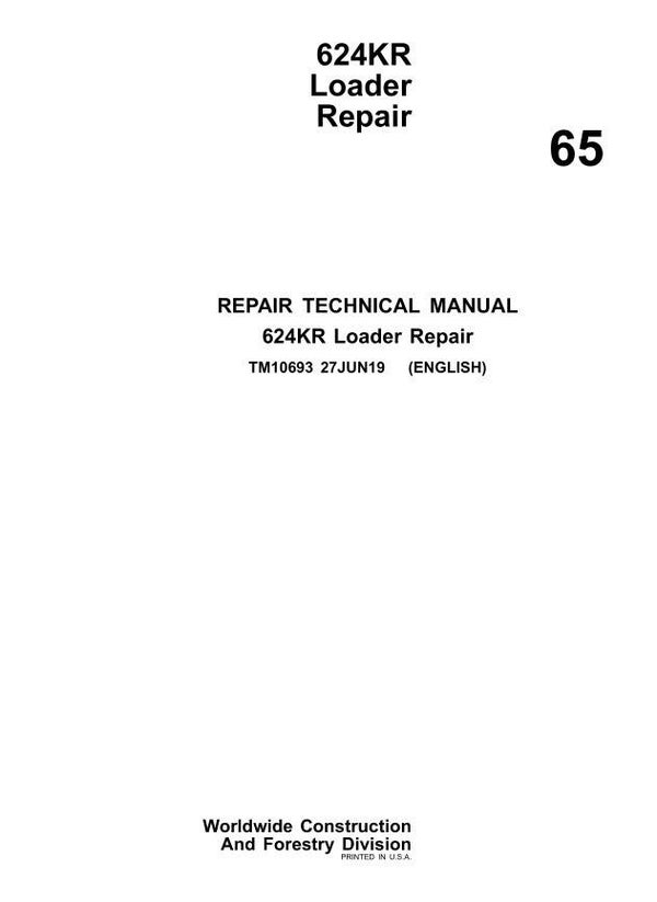 JD  65 John Deere 624KR Loader Repair Technical Manual 378 pages
