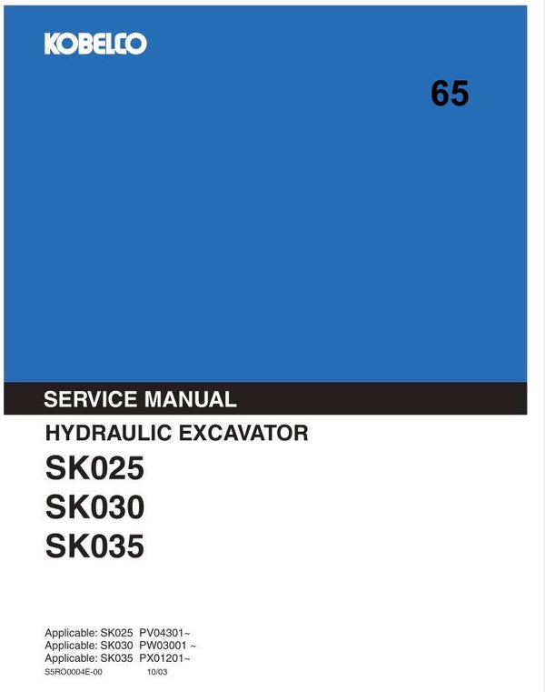 KB  65 Kobelco SK025 , SK030 , SK035 Excavator Service Repair Manual 386 pages