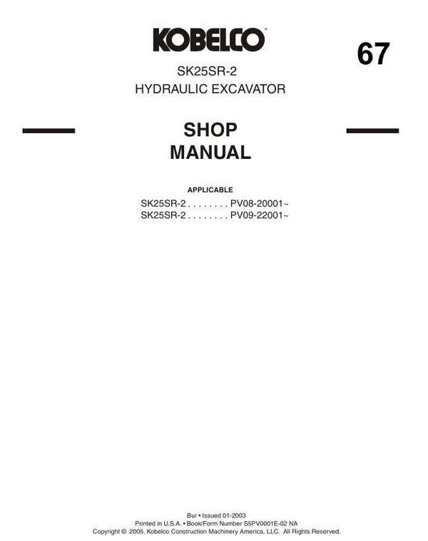 KB  67 Kobelco SK25SR-2 Excavator Workshop Repair Manual 630 pages