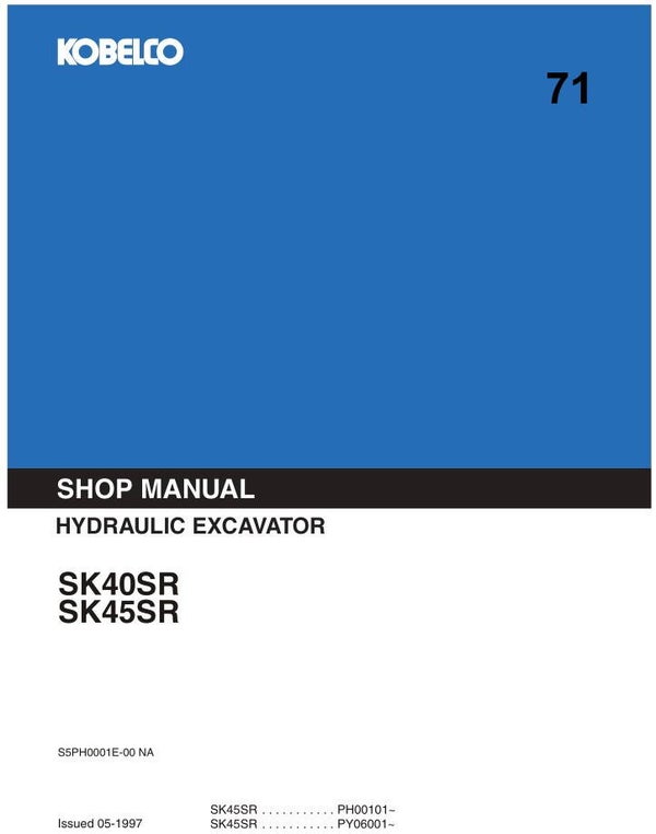 KB  71 Kobelco SK40SR , SK45SR Excavator Workshop Repair Manual 746 pages