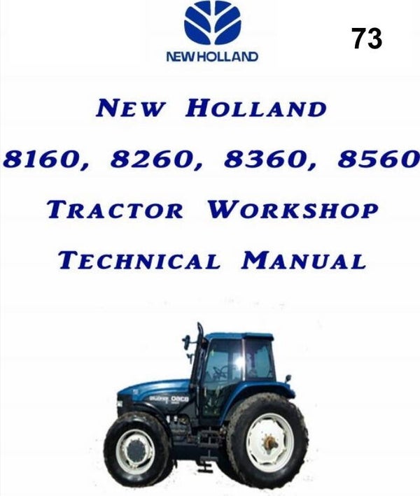 NHT 73 New Holland Workshop Repair Manual 8160, 8260, 8360, 8560 Tractor 1425 pages
