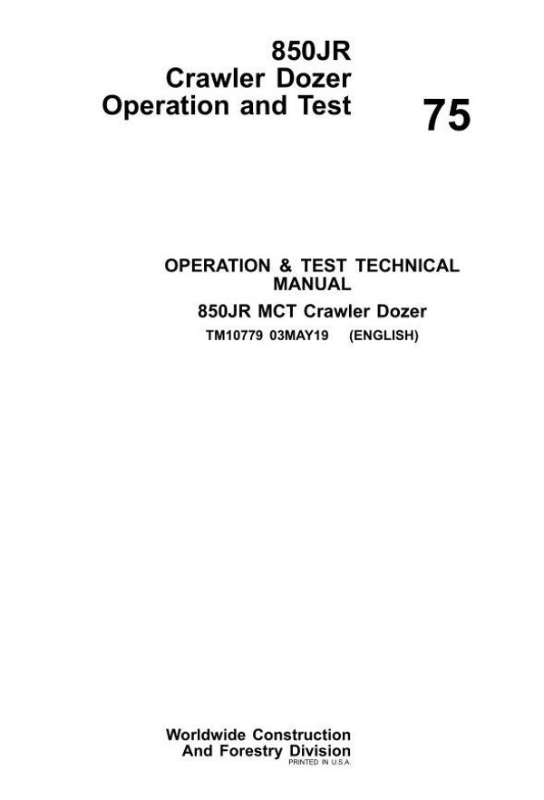 JD  75 John Deere 850JR Crawler Dozer Operation and Test Manual 588 pages