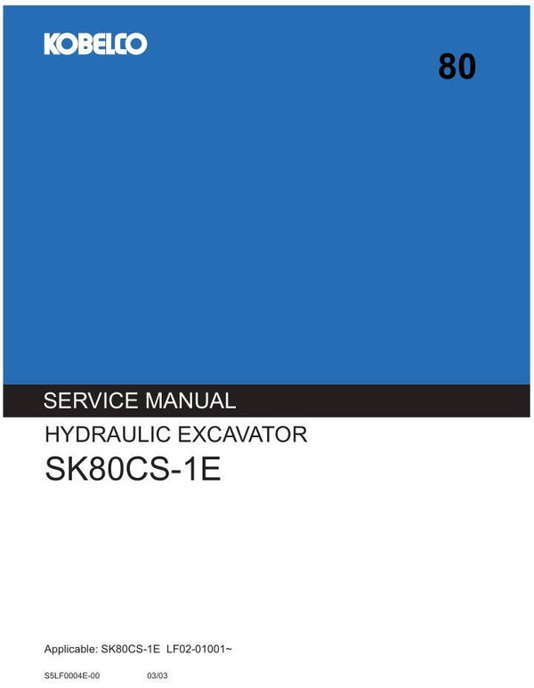 KB 80 Kobelco SK80CS-1E Excavator Service Repair Manual 860 pages