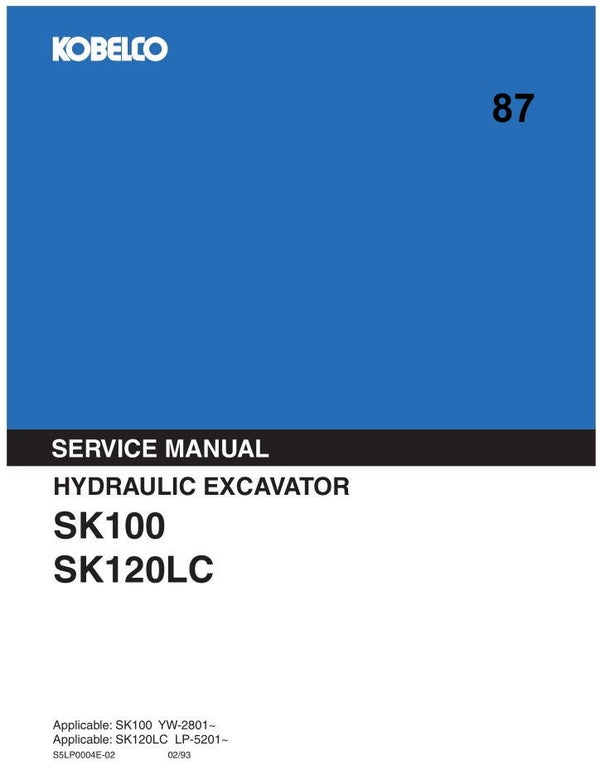 KB 87 Kobelco SK100, SK120LC Excavator Service Repair Manual 1045 pages