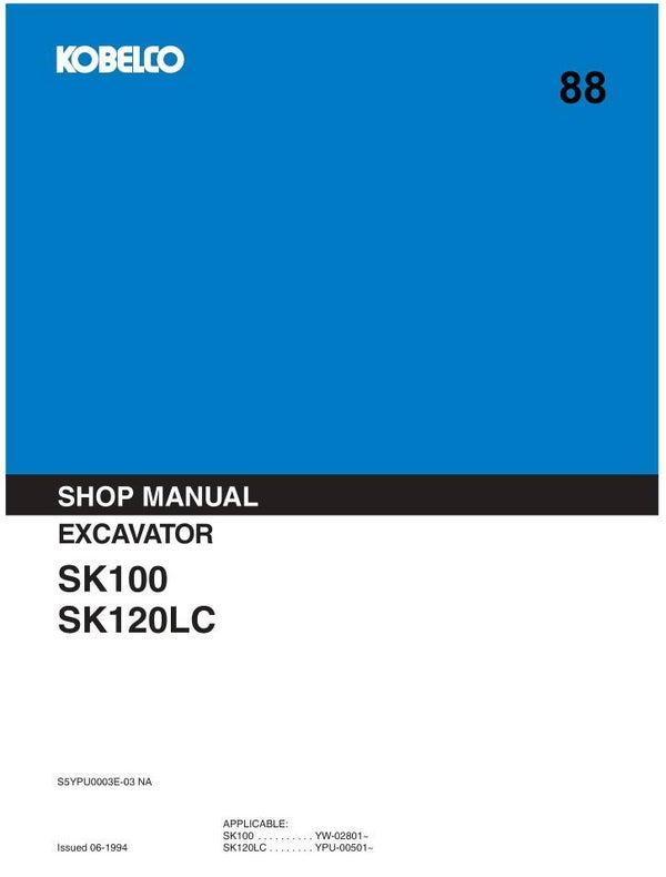 KB 88 Kobelco SK100, SK120LC Excavator Service Repair Manual 2 848 pages