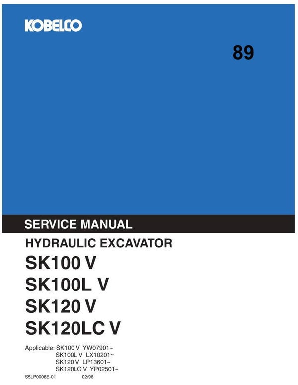 KB 89 Kobelco SK100-V, SK100L-V, SK120-V, SK120LC-V Service Repair Manual 850 pages