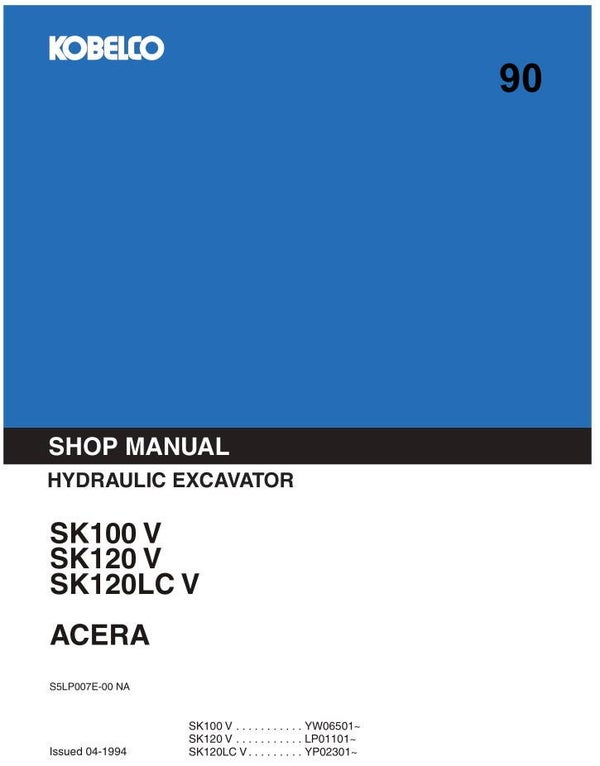 KB 90 Kobelco SK100-V, SK120-V, SK120LC-V Acera Workshop Repair Manual 713 pages
