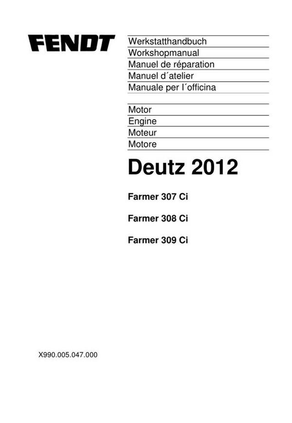Fendt Deutz 2012 Farmer 307 308 309 engine Workshop Manual