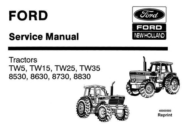 NHTR Ford New Holland TW5, TW15, TW25, TW35, 8530, 8630, 8730, 8830 Tractors Service Repair Manual SD