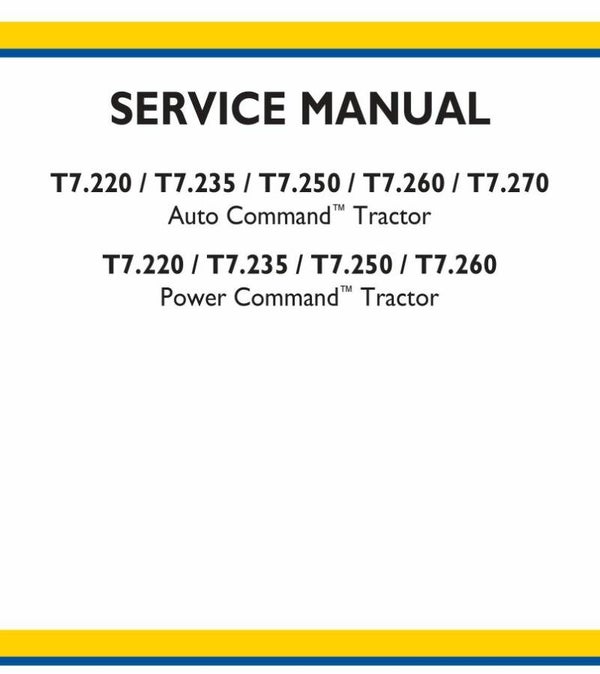 New Holland T7.220 T7.235 T7.250 T7.260 T7.270 Dealers Workshop Manual