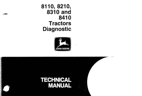 JD01 John Deere 8110, 8210, 8310 and 8410 Tractors Diagnostic Technical Manual (TM1796) SD