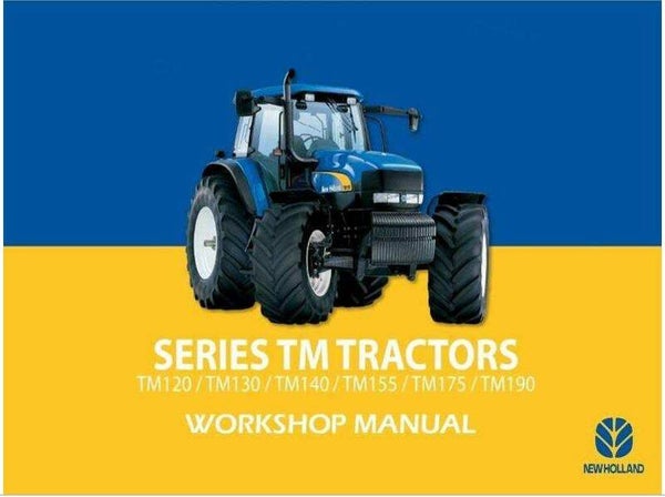 New Holland TM120 130 140 155 175 190 FULL Dealers Workshop Manual