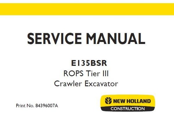 NHE New Holland E135BSR ROPS Tier III Crawler Excavator Service Repair Manual SD