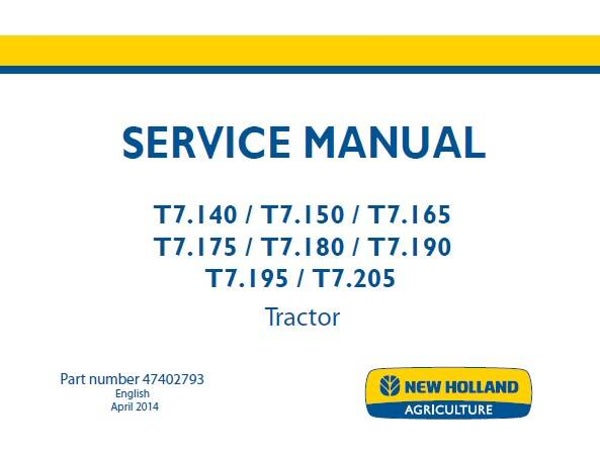 NHTR New Holland T7.140, T7.150, T7.165, T7.175, T7.180, T7.190, T7.195, T7.205 Tractor Service Repair Manual SD