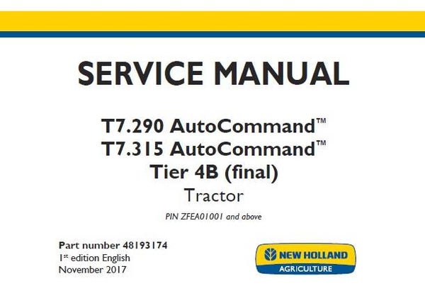 NHTR New Holland T7.290 AutoCommand, T7.315 AutoCommand Tier 4B (final) Tractors Service Repair Manual (NA) SD