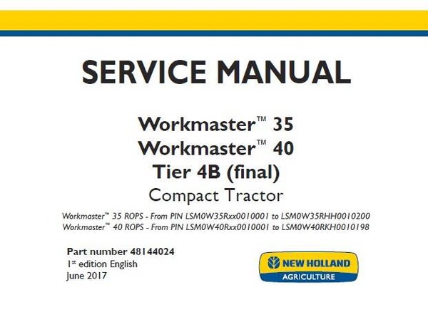 NHTR New Holland Workmaster 35, Workmaster 40 Tier 4B (final) Compact Tractor Service Repair Manual (48144024) SD