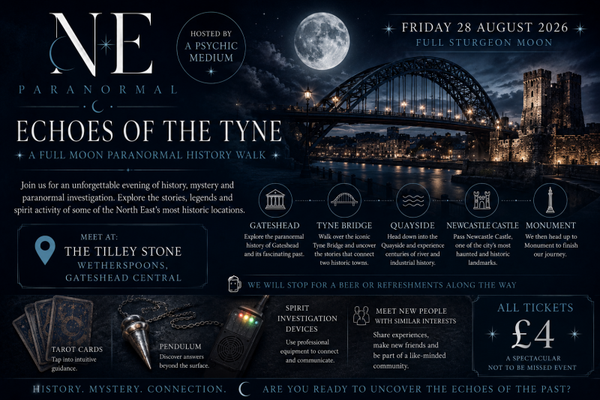 Echoes of the Tyne: A Full Moon Paranormal Walk
