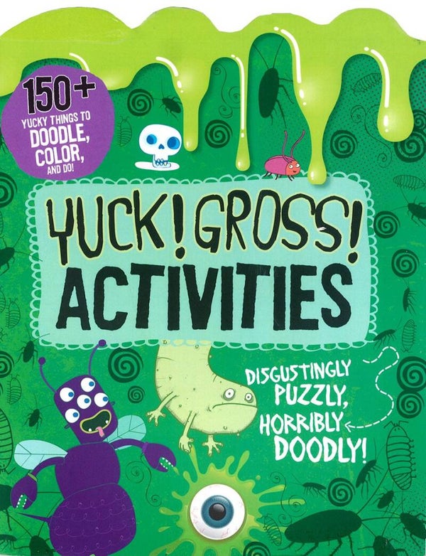 Yuck! Gross! Activities