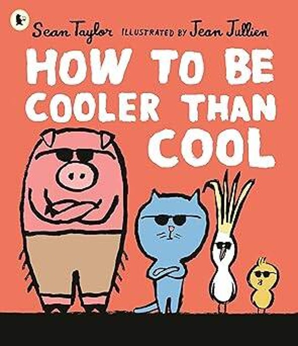How To Be Cooler Than Cool