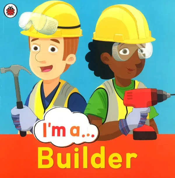 I'm a Builder