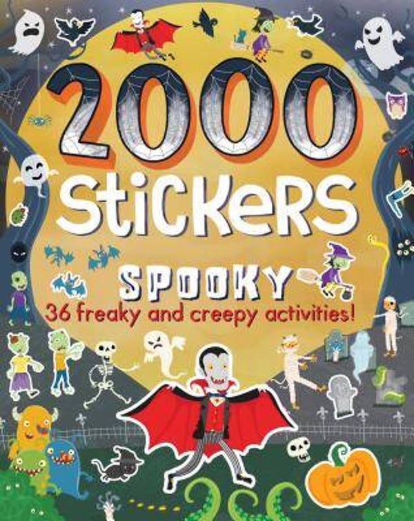 2000 Stickers Spooky: 36 Freaky and Creepy Activities!