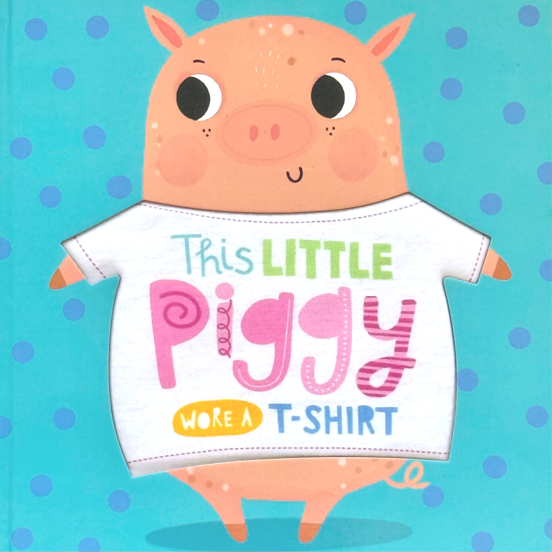 This Little Piggy Wore A T-Shirt