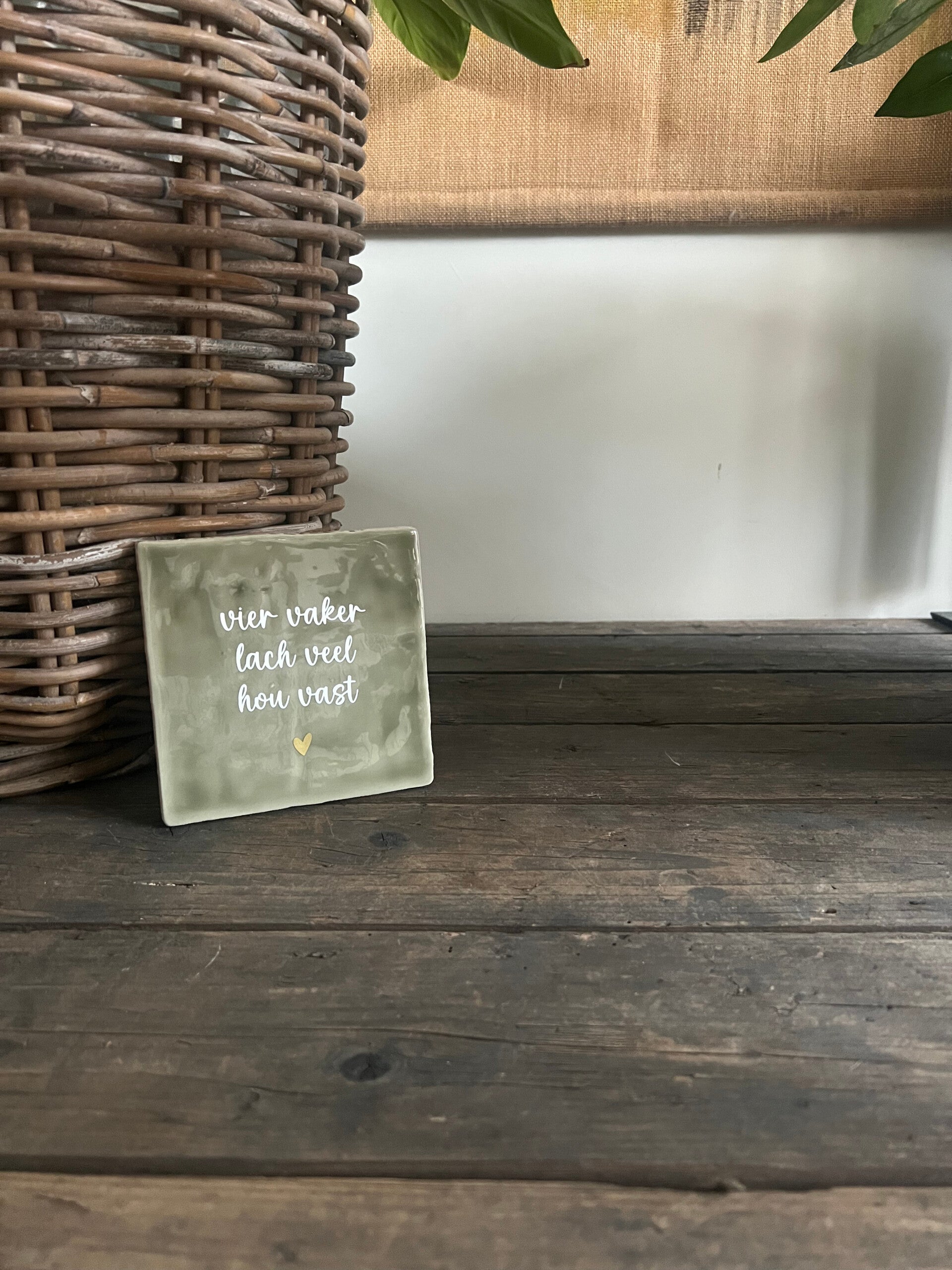 Tegel - Vier vaker lach veel hou vast