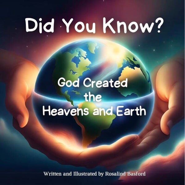 Did You Know? God Created the Heavens and Earth
