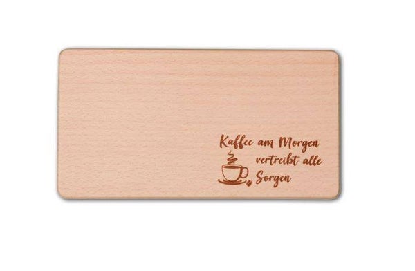 Frühstücksbrett rechteckig Motiv "Kaffee am Morgen vertreibt alle Sorgen" Buchenholz