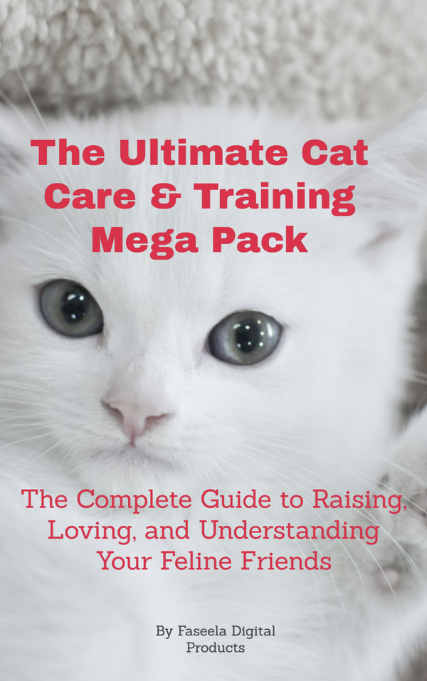 The Ultimate Cat Care & Training Mega Pack.