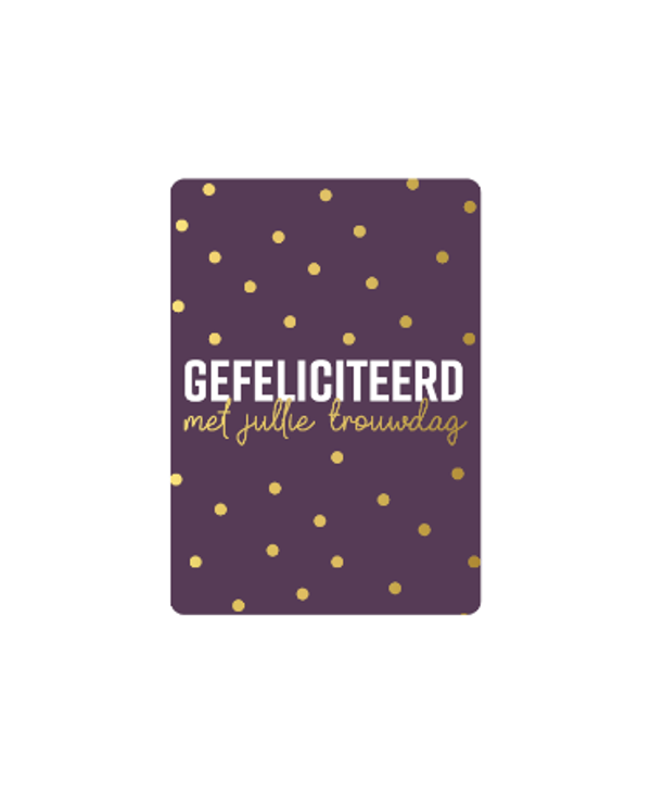 cadeaukaartje gefeliciteerd met jullie trouwdag