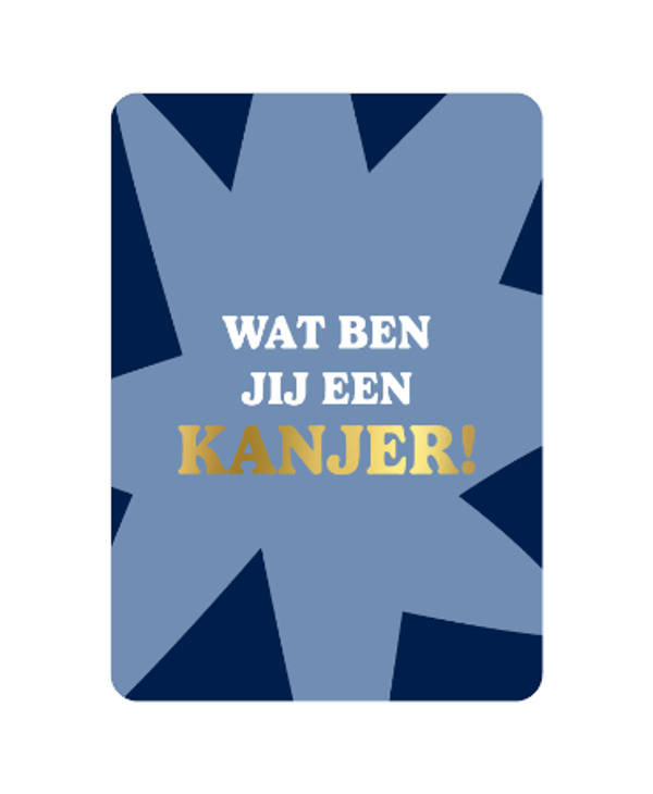 ansichtkaart wat ben jij een kanjer blauw