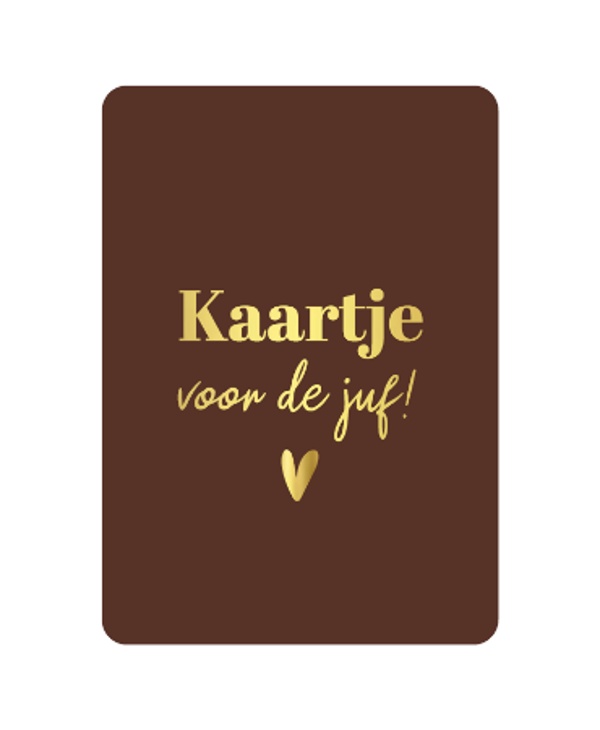 ansichtkaart kaartje voor de juf bruin