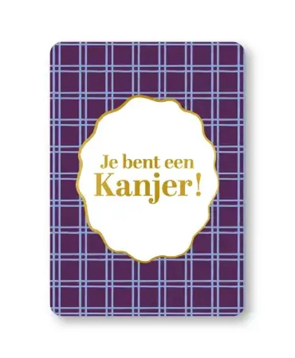 ansichtkaart je bent een kanjer