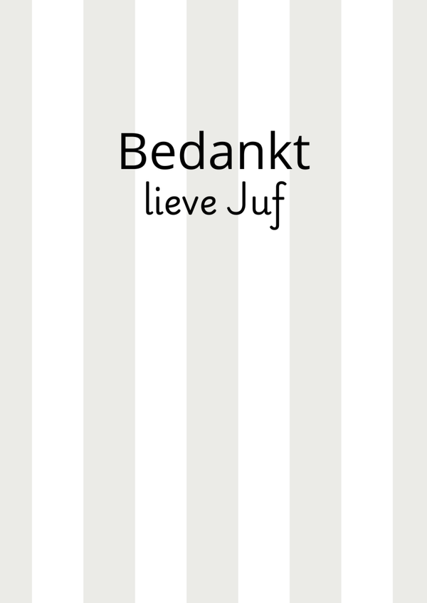 ansichtkaart bedankt lieve juf strepen zand/wit